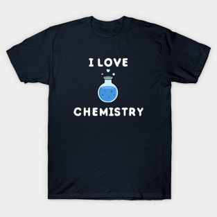 I love science and chemistry T-Shirt